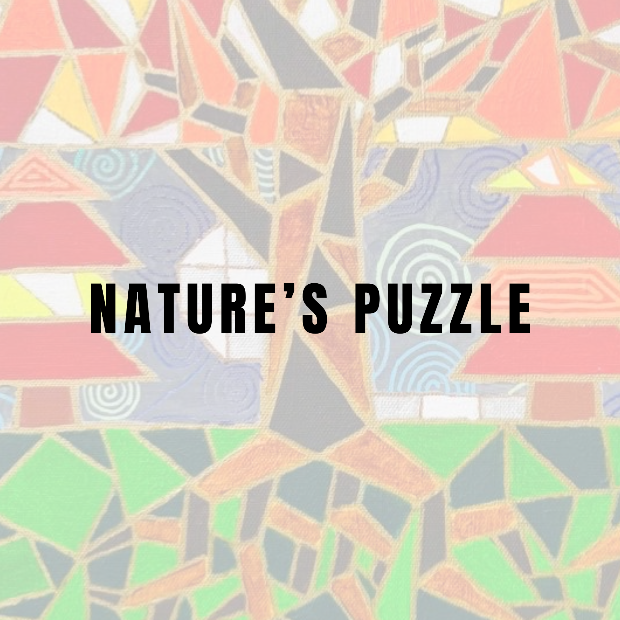 Nature's Puzzle